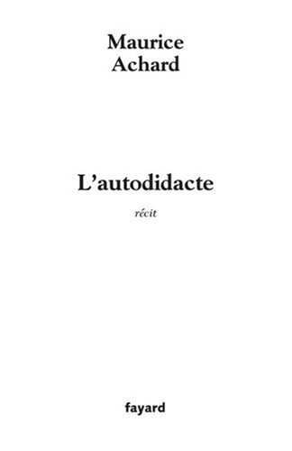L'autodidacte : récit