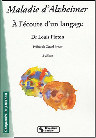 Maladie d'Alzheimer : à l'écoute d'un langage