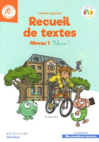 Recueil de textes : niveau 1. Vol. 1