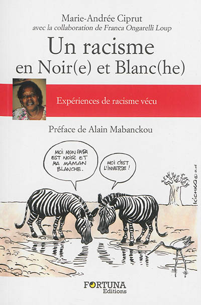 Un racisme en Noir(e) et Blanc(he) : expériences de racisme vécu