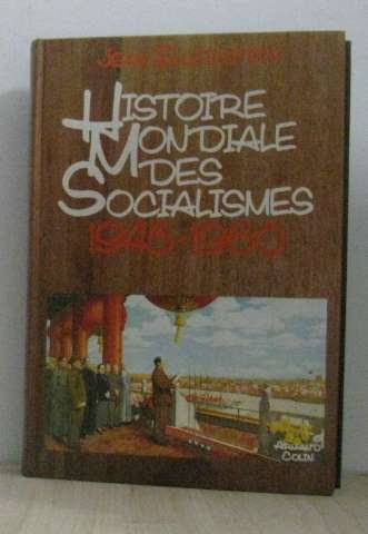 Histoire mondiale des socialismes : 05 : De 1945 à 1960