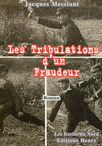 Les tribulations d'un fraudeur
