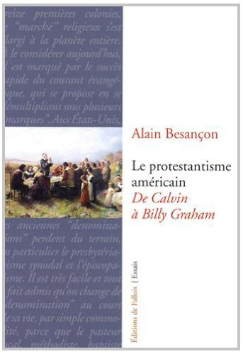 Le protestantisme américain : de Calvin à Billy Graham