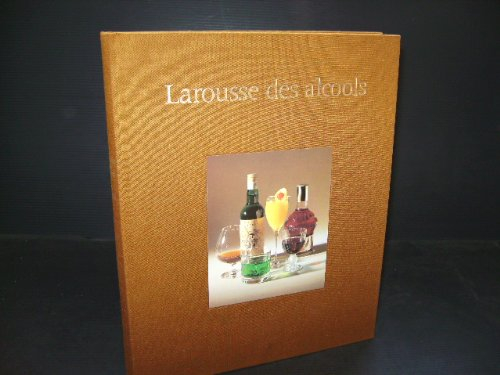 Larousse des alcools