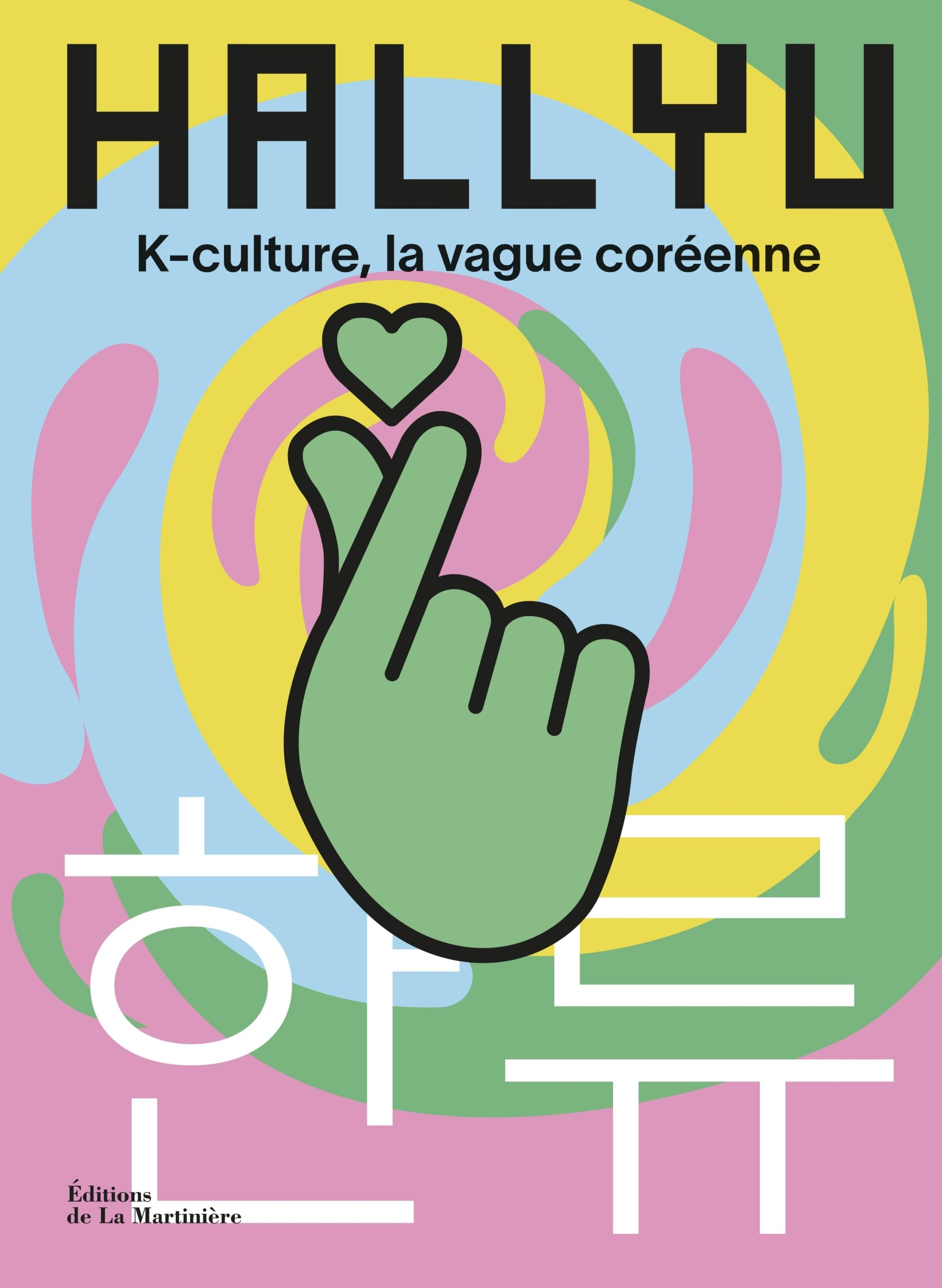 Hallyu : K-culture, la vague coréenne