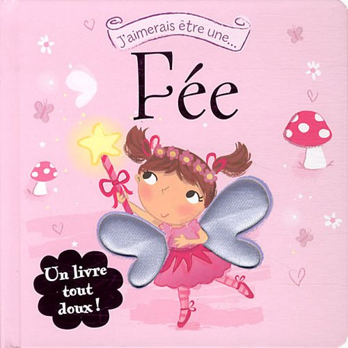 J'aimerais être une... fée