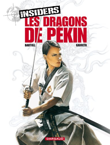 Insiders. Vol. 7. Les dragons de Pékin