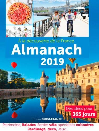 A la découverte de la France : almanach 2019 : des idées pour 365 jours