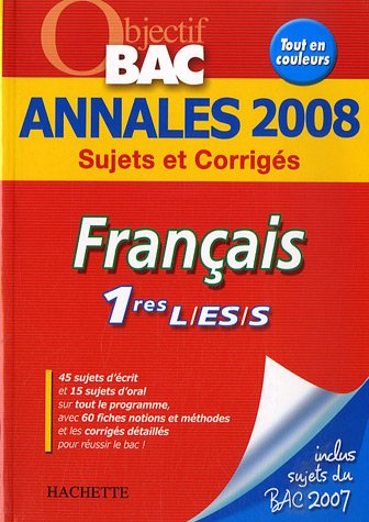 Français 1res L, ES, S : sujets et corrigés