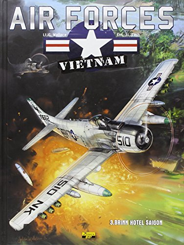 Air forces Vietnam. Vol. 3. Brink Hotel Saigon