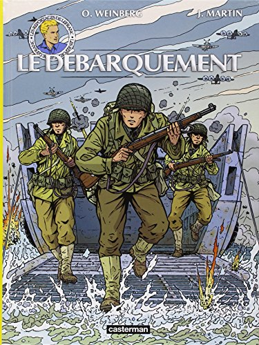 Les reportages de Lefranc. Le Débarquement