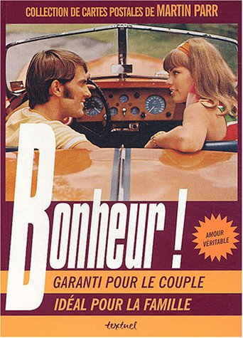 Bonheur ! garanti pour le couple, idéal pour la famille : collection de cartes postales de Martin Pa