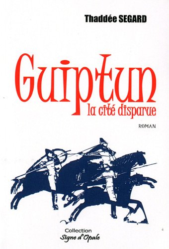 guiptun, la cité disparue