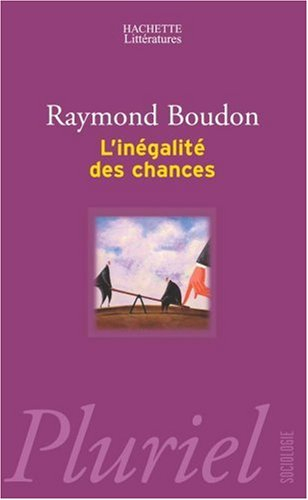 L'inégalité des chances : la mobilité sociale dans les sociétés industrielles