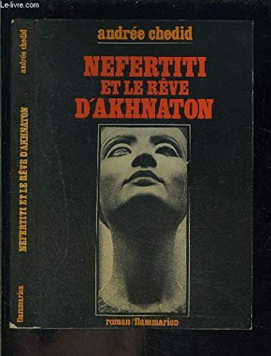 Nefertiti et le rêve d'Akhenaton