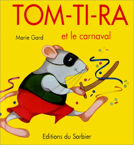 Tom-Ti-Ra et le carnaval