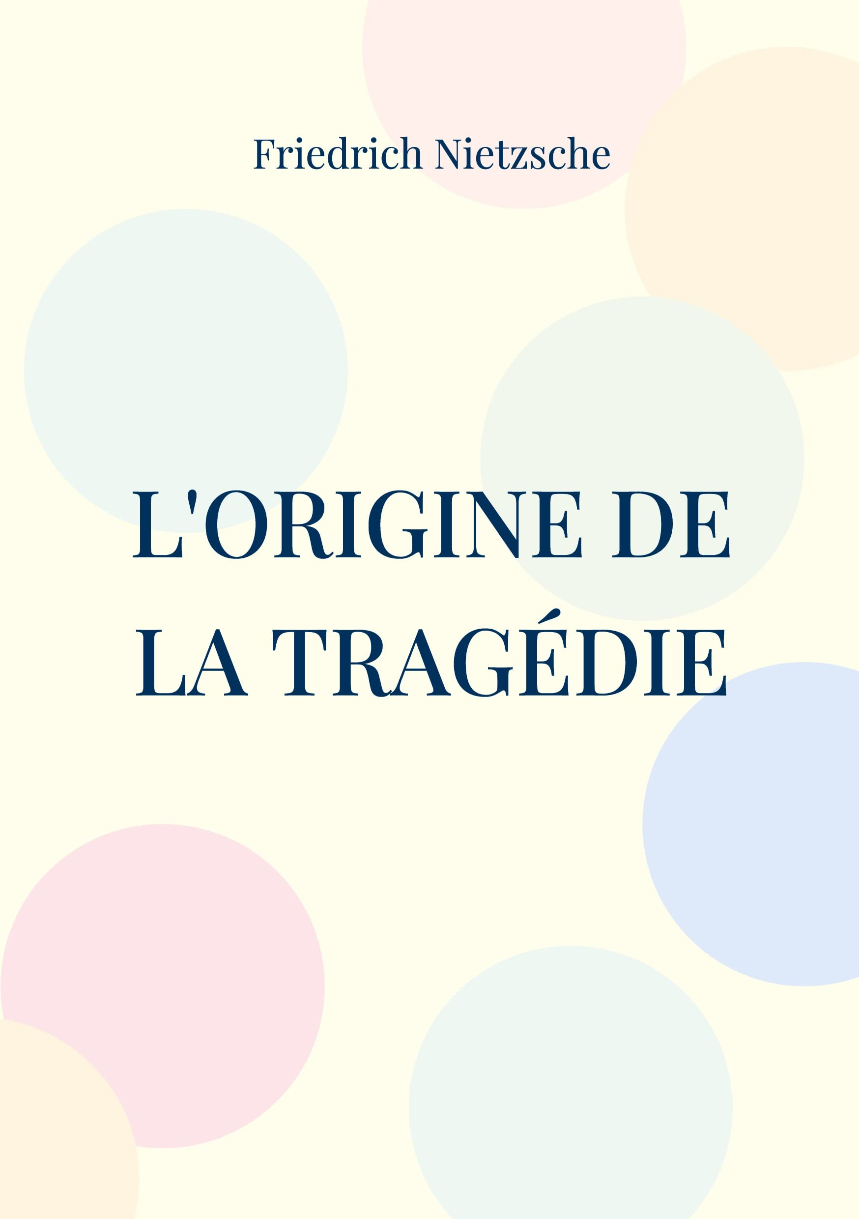 L'Origine de la Tragédie : La Naissance de la Tragédie