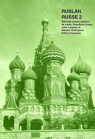 Ruslan russe 2 : méthode communicative de russe : deuxième niveau