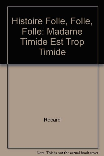Madame Timide est trop timide : d'après Roger Hargreaves