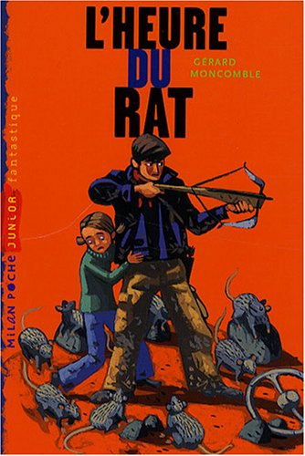 Les enfants de Méga. Vol. 1. L'heure du rat