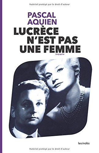 Lucrèce n'est pas une femme : biographie