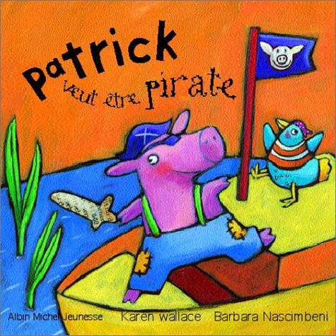 Patrick veut être pirate