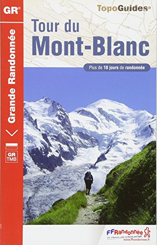 Tour du Mont-Blanc : plus de 10 jours de randonnée