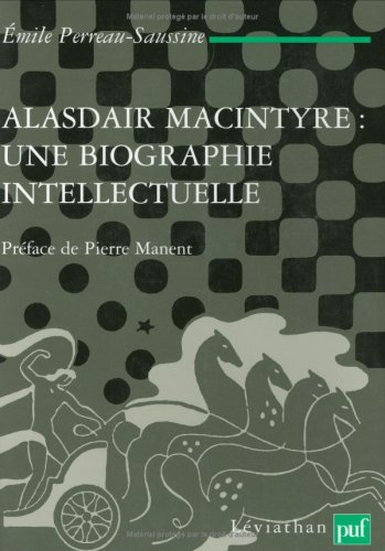 Alasdair MacIntyre, une biographie intellectuelle : introduction aux critiques contemporaines du lib