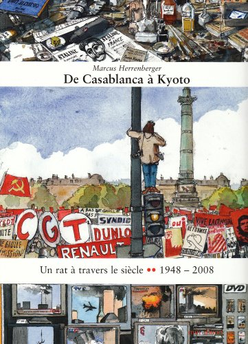 Un rat à travers le siècle. Vol. 2. De Casablanca à Kyoto : 1948-2008