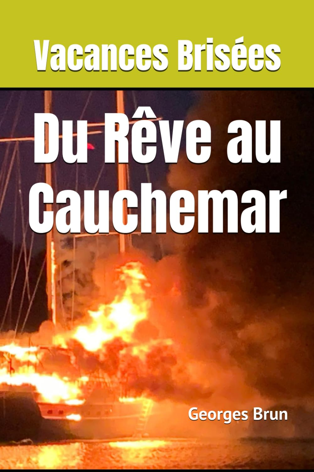 Vacances Brisées: Du Rêve au Cauchemar