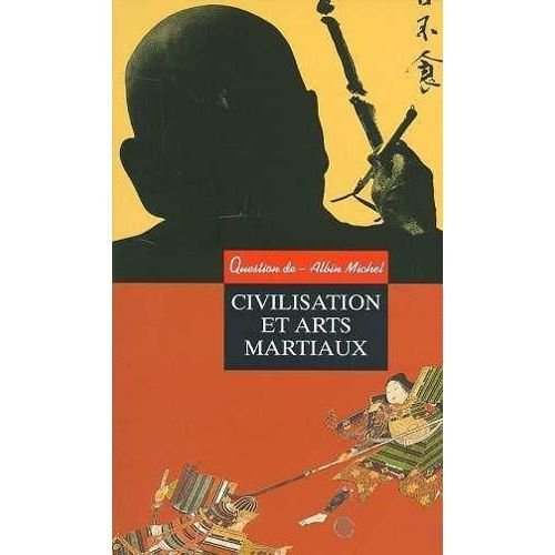 Question de, n° 102. Civilisation et arts martiaux ou Le noeud de la ceinture