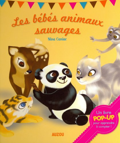 Les bébés animaux sauvages