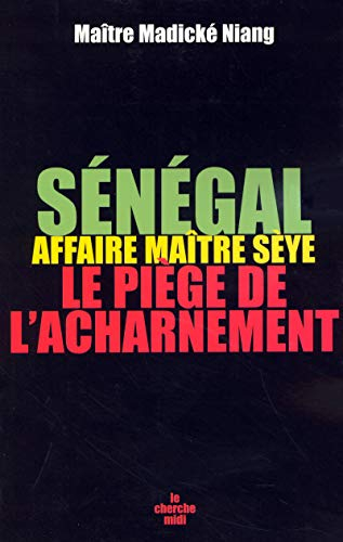 Sénégal : affaire Maître Sèye