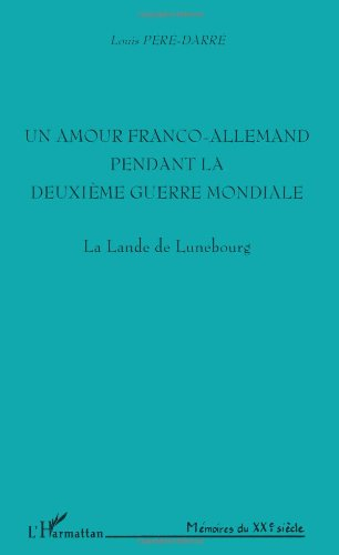 Un amour franco-allemand pendant la Deuxième Guerre mondiale : la lande de Lunebourg