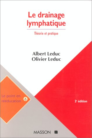Le drainage lymphatique : théorie et pratique