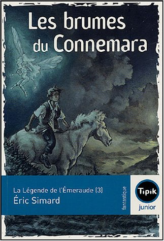 La légende de l'émeraude. Vol. 3. Les brumes du Connemara