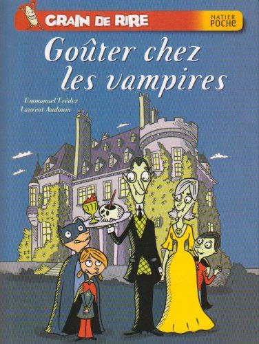 Grain de rire. Goûter chez les vampires