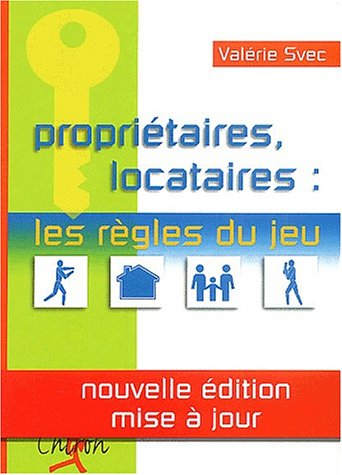 Propriétaires, locataires : les règles du jeu