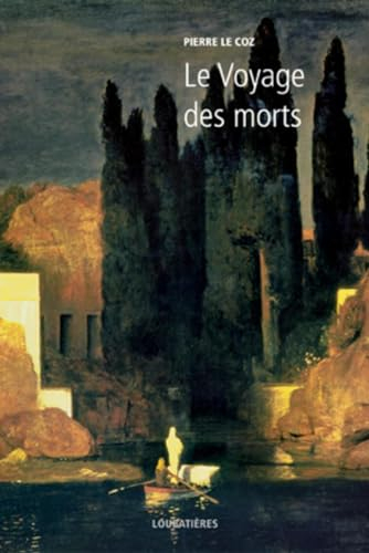 L'Europe et la profondeur. Vol. 4. Le voyage des morts