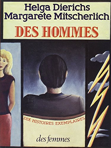 Des hommes : dix histoires exemplaires