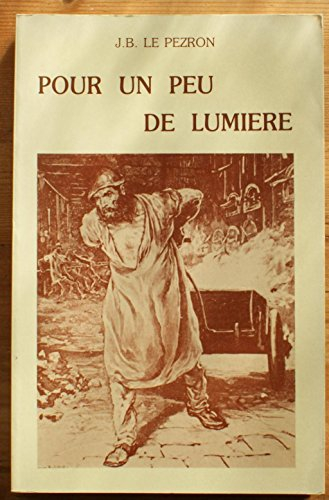 pour un peu de lumiere - petites histoires du gaz de ville et de l'electricite a rennes jusqu'a la p