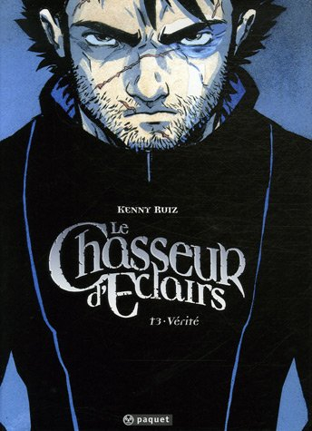 Le chasseur d'éclairs. Vol. 3. Vérité