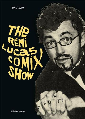The Rémi Lucas comix show