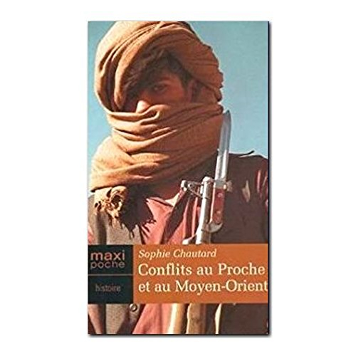 les conflits au proche et au moyen-orient
