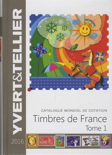 Catalogue Yvert et Tellier de timbres-poste. Vol. 1. France : émissions générales des colonies : 201