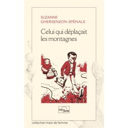 Celui qui déplaçait les montagnes