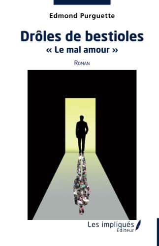 Drôles de bestioles : le mal amour