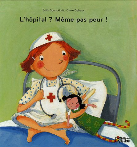 L'hôpital ? Même pas peur !