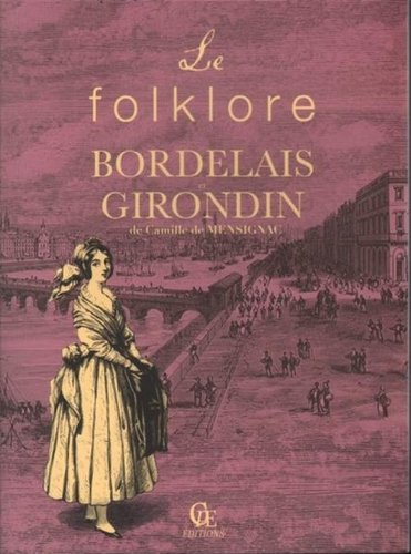 Le folklore bordelais et girondin