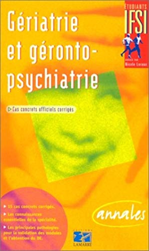 Gériatrie et gérontopsychiatrie, les cas concrets du DEI : cas concrets officiels corrigés